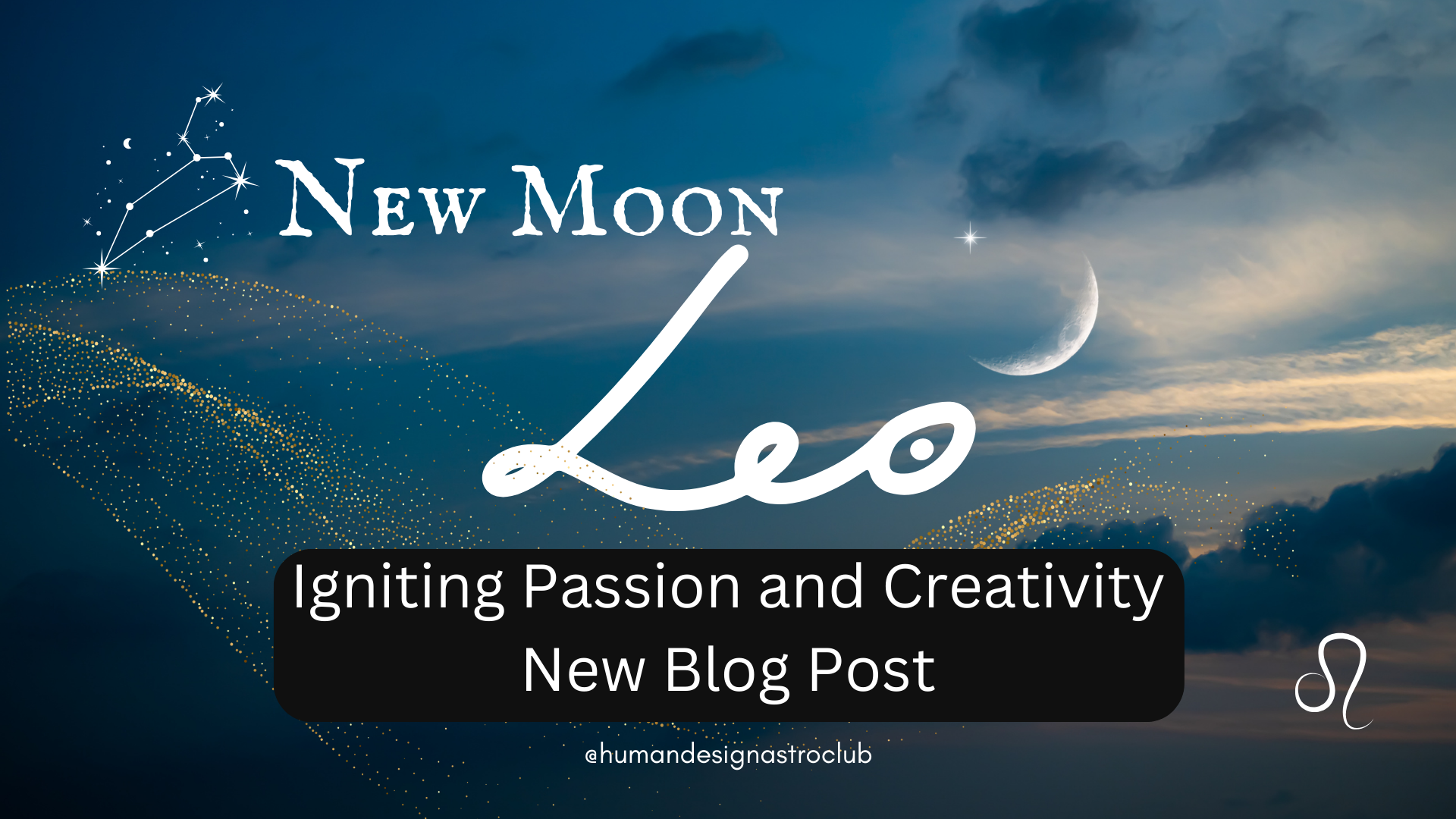 New Moon Leo Blog Post